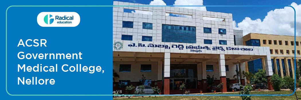 ACSR Government Medical College ,Nellore, Andhra Pradesh