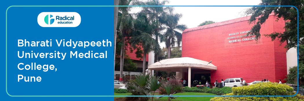 Bharati Vidyapeeth University Medical College, Pune, Maharashtra (BVUMC, Pune) 2025-2026 (UPDATED) Fees Structure, Cutoff, Admission Process
