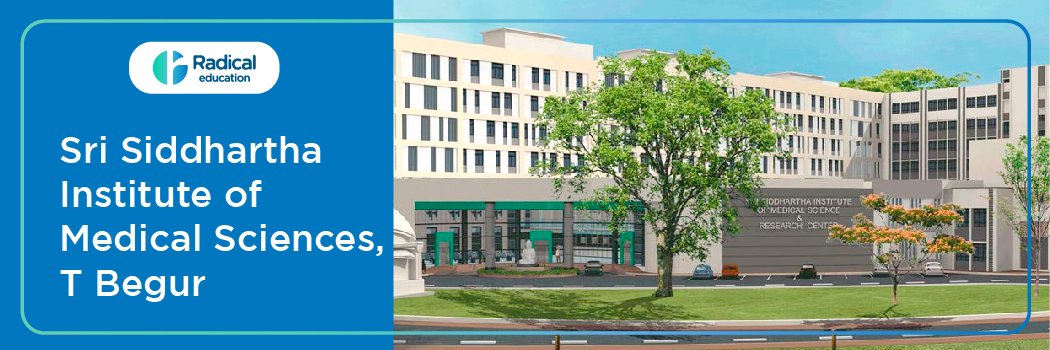Sri Siddhartha Institute of Medical Sciences, T Begur, Karnataka 2025-2026 (UPDATED) Fees Structure, Cutoff, Admission Process