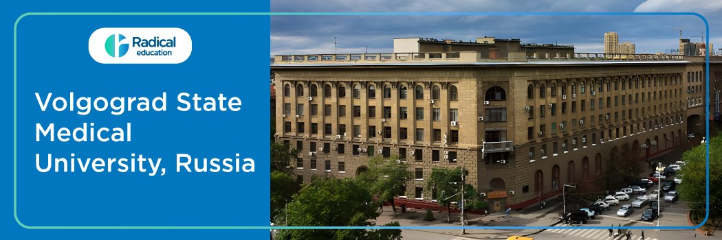 Volgograd State Medical University, Russia 2025-2026 (UPDATED) Fees Structure, Cutoff, Admission Process