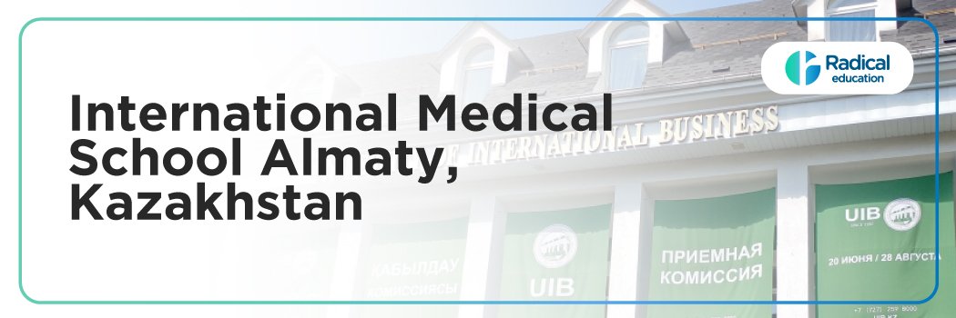 International Medical School, Almaty, Kazakhstan 2025-2026 Fees, Cutoff, Admission