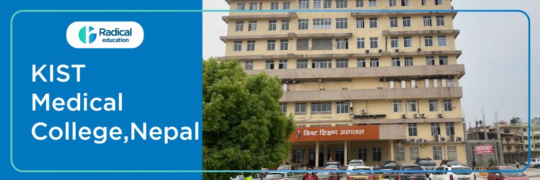 KIST Medical College, Nepal: Fees, Cutoff, Admission Process
