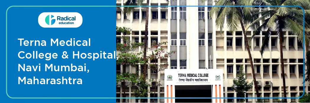 Terna Medical College and Hospital, Navi Mumbai (TMCH Navi Mumbai) 2025-2026 (UPDATED) Fees Structure, Cutoff, Admission Process