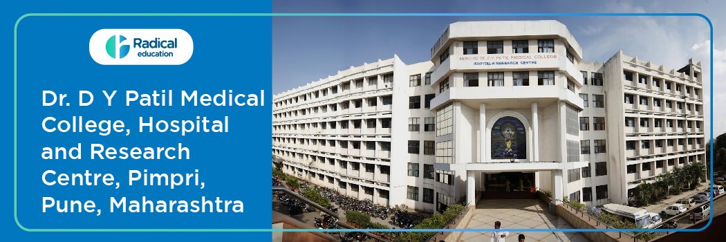 Padmashri Dr. D.Y. Patil Medical College Hospital and Research Centre, Pimpri, Pune, Maharashtra 2025-26 (updated) Fees Structure, Cut Off, Admission Process