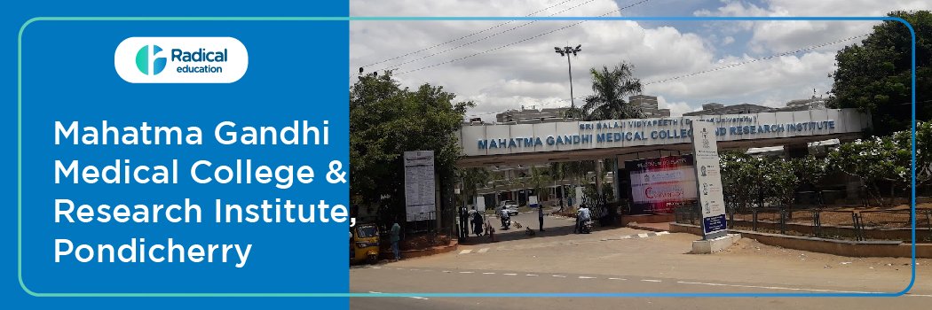 Mahatma Gandhi Medical College and Research Institute, Pondicherry 2025-2026 (UPDATED) Fees Structure, Cutoff, Admission Process