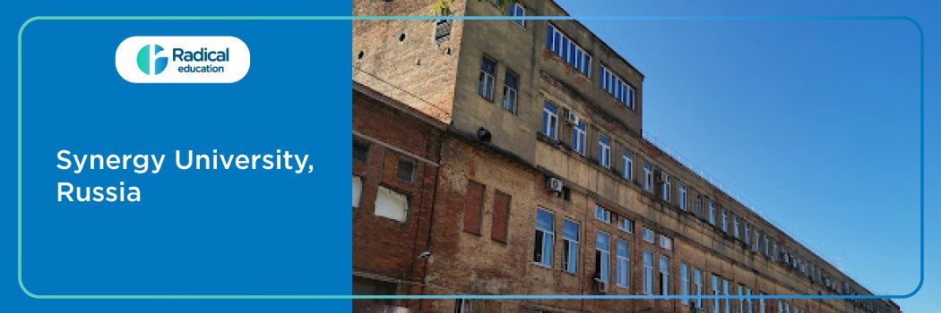 Synergy University, Russia 2025-2026 (UPDATED) Fees Structure, Cutoff, Admission Process