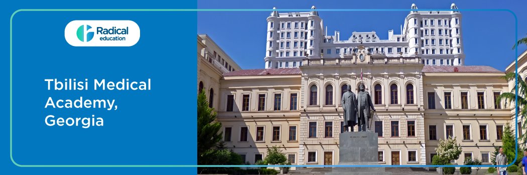 Tbilisi Medical Academy, Georgia 2025-2026 (UPDATED) Fees Structure, Cutoff, Admission Process