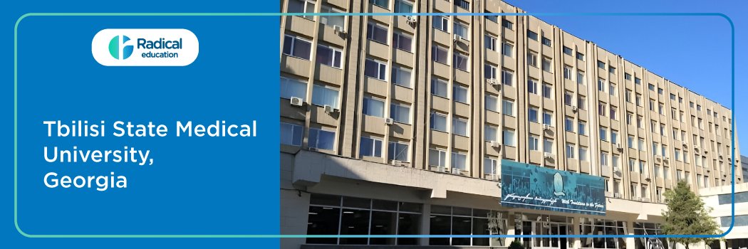 Tbilisi State Medical University Georgia (TSMU)