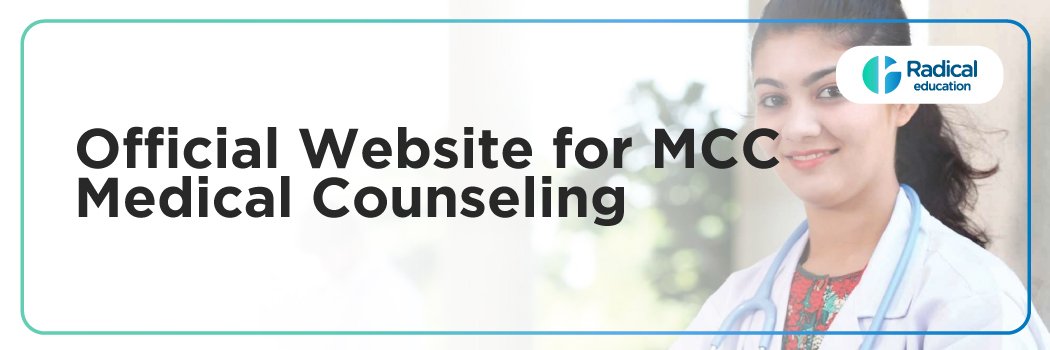 Official Website for MCC Medical Counseling: A Complete Guide for MBBS, BDS, AYUSH, and NEET PG Admissions 2025