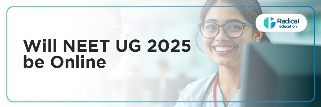Will NEET UG 2025 be online? Latest Updates Exam Mode Speculations