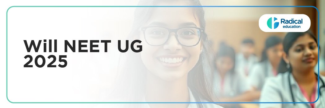 Will NEET UG 2025 Be Conducted in Two Phases? Everything You Need to Know